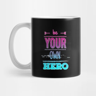 Be Your Own Hero Vapor Mug